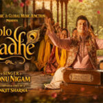 बोलो राधे Bolo Radhe Lyrics- Sonu Nigam