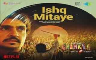 Ishq Mitaye Song Lyrics