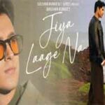 जिया लागे ना Jiya Laage Na Song Lyrics- Aditya Rikhari
