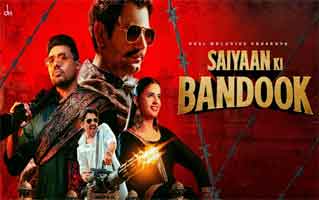 Saiyaan Ki Bandook Song Lyrics